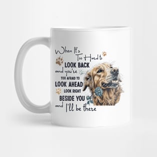 Golden Retriever When It's Too Hard to Look Back Mug